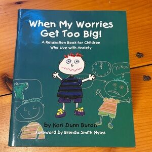 WHEN MY WORRIES GET TOO BIG Anxiety Autism SC Ages 5-9